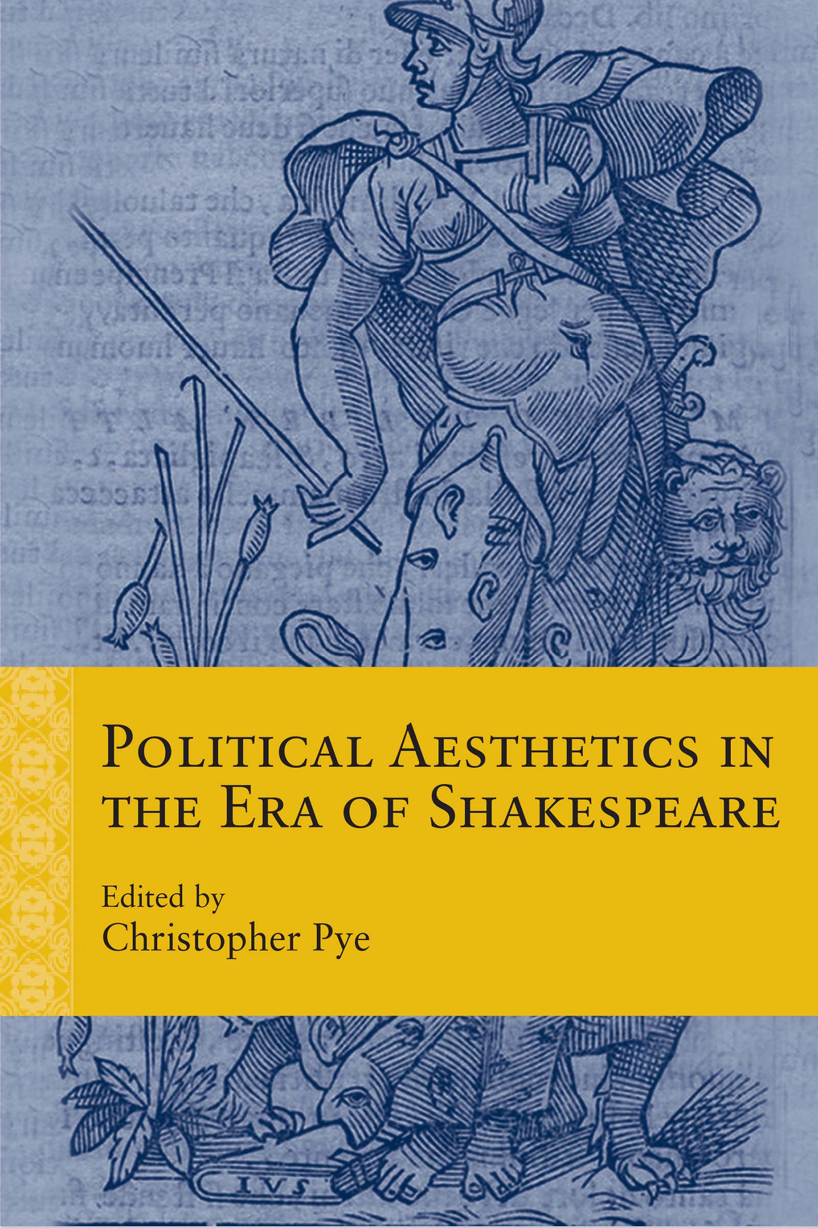 Read Political Aesthetics in the Era of Shakespeare - Christopher Pye | PDF