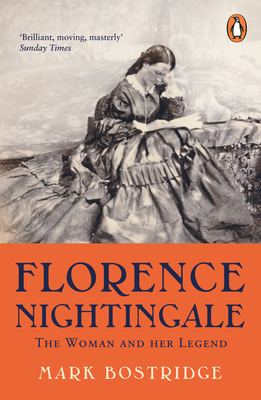 Full Download Florence Nightingale: The Woman and Her Legend: 200th Anniversary Edition - Mark Bostridge file in PDF